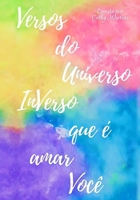 Versos do Universo InVerso que é Amar Você (Portuguese Edition) B08924C3VV Book Cover