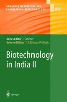 Biotechnology in India II (Advances in Biochemical Engineering / Biotechnology) 3662145901 Book Cover