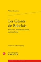 Les Geants De Rabelais: Folklore, Histoire Ancienne, Nationalisme (La Renaissance Francaise, 12) 2812459433 Book Cover