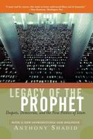 Legacy of the Prophet: Despots, Democrats, and the New Politics of Islam 0813340187 Book Cover