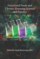 Functional Foods and Chronic Diseases: Science and Practice 1460971493 Book Cover