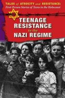 Teenage Resistance to the Nazi Regime 0766098427 Book Cover