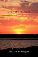 Over the Horizon 1450019773 Book Cover