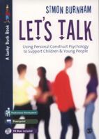 Let's Talk: Using Personal Construct Psychology to Support Children and Young People [With CDROM] 1412920892 Book Cover