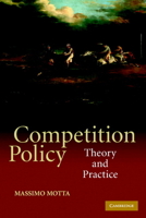 Competition Policy: Theory and Practice 0521816637 Book Cover