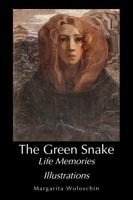 The Green Snake - Life Memories: Illustrations 1948302748 Book Cover