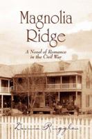 Magnolia Ridge 1425730159 Book Cover