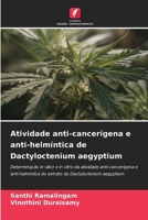 Atividade anti-cancerígena e anti-helmíntica de Dactyloctenium aegyptium 6209403662 Book Cover