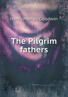 The Pilgrim Fathers 5518718802 Book Cover