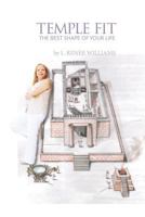 Temple Fit: The Best Shape of Your Life 1536892513 Book Cover