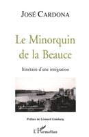 Le Minorquin de la Beauce: Itinéraire d'une intégration 2738472028 Book Cover