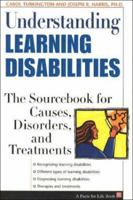 Understanding Learning Disabilities: The Sourcebook for Causes, Disorders, and Treatments (Facts for Life) 081605181X Book Cover