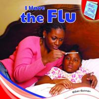 I Have the Flu 1448874092 Book Cover