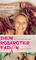 Dein rosaroter Faden: Hilfe in ein krebs-freies Leben 3347070828 Book Cover