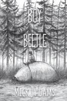 Boy and the Beetle 1922343838 Book Cover