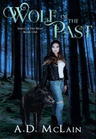 Wolf of the Past: Premium Hardcover Edition 103443117X Book Cover