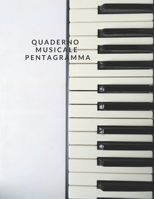 Quaderno Musicale Pentagramma: Quaderno Musicale Pentagramma, Quaderno pentagrammato, Quaderno pentagrammat, Copertina musica, Quaderno di musica B084DG2TR5 Book Cover