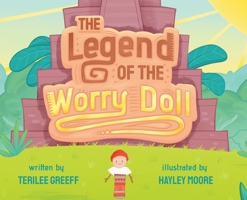 The Legend of the Worry Doll B0BY3L3N5M Book Cover