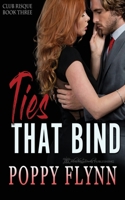 Ties that Bind (Club Risqué) 1645632490 Book Cover
