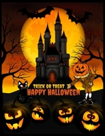Trick or Treat - Happy Halloween: Halloween Coloring Book For Adults: Halloween Adult Coloring Book (Happy Halloween Designs 2020) , Fantasy Graphics, ... (Halloween Coloring Books For Adults Vol.) B08JRJ1YXX Book Cover