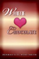 White Chocolate 1592992110 Book Cover