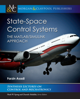 State-Space Control Systems: The MATLAB®/Simulink® Approach 3031007042 Book Cover