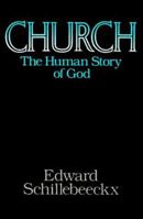 Church: The Human Story of God 082451050X Book Cover