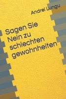 Sagen Sie Nein zu schlechten gewohnheiten B0CF4LKW8C Book Cover