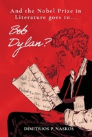 And the Nobel Prize in Literature Goes to . . . Bob Dylan? B0CTWCFXKB Book Cover