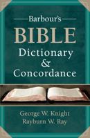Barbour's Bible Dictionary and Concordance 1683222989 Book Cover