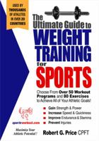 The Ultimate Guide to Weight Training For Sports (Ultimate Guide to Weight Training Series) (Ultimate Guide to Weight Training) (Ultimate Guide to Weight Training) (Ultimate Guide to Weight Training) 0972410201 Book Cover