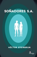 Soñadores S.A. (Spanish Edition) 9873959238 Book Cover