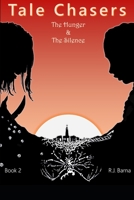 Tale Chasers: The Hunger and the Silence 171259298X Book Cover