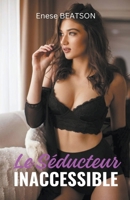 Le Séducteur Inaccessible (French Edition) B0CMG7P65J Book Cover