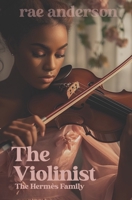 The Violinist (The Hermès Family) B0GDCQL1K6 Book Cover