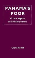 Panama's Poor: Victims, Agents, and Historymakers 0813016800 Book Cover