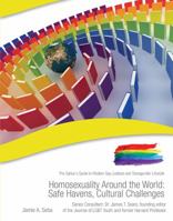 Homosexuality Around the World: Safe Havens, Cultural Challenges 1422217531 Book Cover