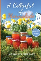 A Cellarful of Marmalade: Large Print Edition 1739423712 Book Cover