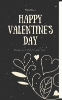 Happy Valentine's day notebook: A beautiful valentine gift for your girlfriend, fiancee, wife, female friend etc... 1659939992 Book Cover