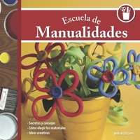 ESCUELA DE MANUALIDADES: secretos y consejos B09BY816L1 Book Cover