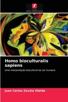 Homo bioculturalis sapiens: Uma interpretação biocultural do ser humano 620404494X Book Cover