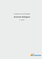 Arische Religion: 2. Band 396506598X Book Cover