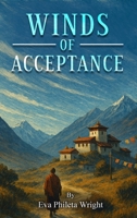 Winds of Acceptance: The Start of the Windy Ridge Healing Institute (Windy Ridge Trilogy) 1807644790 Book Cover