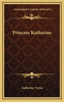Princess Katharine 1377509176 Book Cover