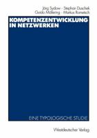 Kompetenzentwicklung in Netzwerken: Eine Typologische Studie 3531140914 Book Cover