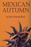 MEXICAN AUTUMN 141167720X Book Cover