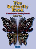 The Butterfly Book: A Reading and Writing Course 1903386616 Book Cover