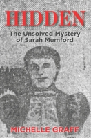 Hidden: The Unsolved Mystery of Sarah Mumford B0CK3XLJ5M Book Cover