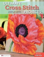 Ultimate Cross Stitch Projects: Colorful and Inspiring Designs from Maria Diaz 1574214446 Book Cover