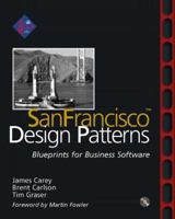 SanFrancisco(tm) Design Patterns: Blueprints for Business Software 0201616440 Book Cover